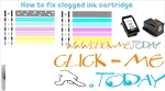 Canon - How to fix clogged ink cartridge