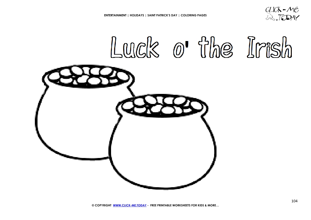 St. Patrick's Day Coloring page: 104 Luck o' the Irish-Pots of Gold
